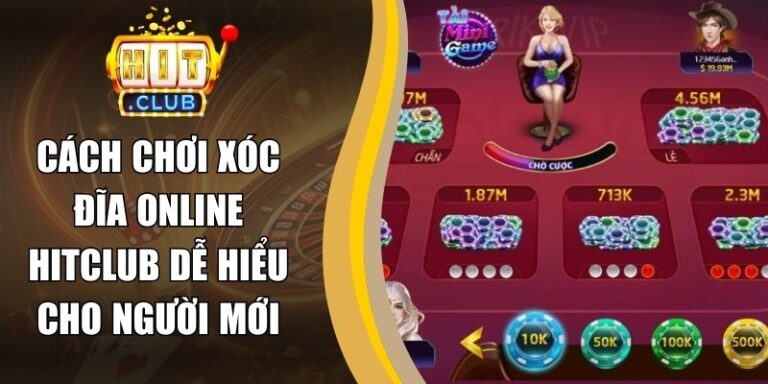 Cách Chơi Xóc Đĩa Online Hitclub Dễ Hiểu Cho Người Mới 2 Cách Chơi Xóc Đĩa Online Hitclub Dễ Hiểu Cho Người Mới