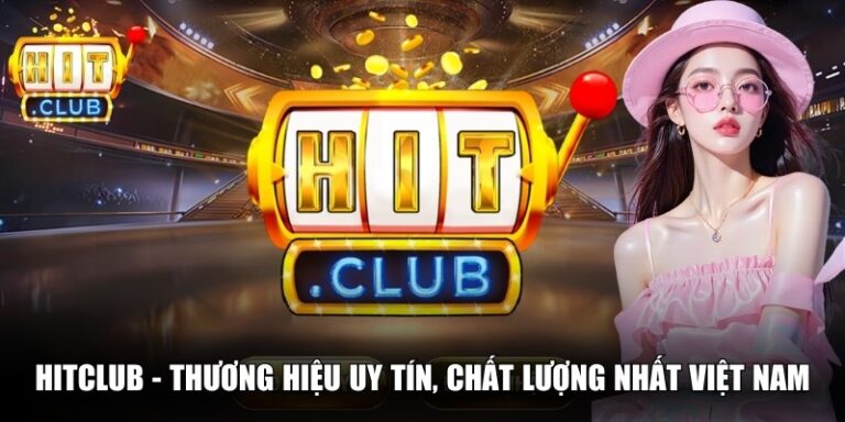 Hitclub🎖️Tải Hitclub IOS/APK – Đăng nhập Cổng Game Hit club Chính Thức 1 Hitclub - Thương Hiệu Uy Tín, Chất Lượng Nhất Việt Nam